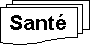 Organigramme : Multidocument: Sant